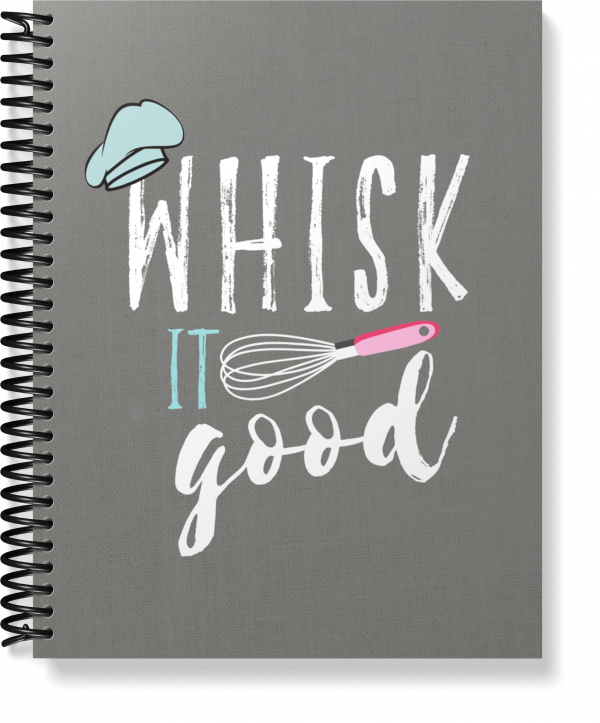 Whisk It Good Recipe Journal Notebook